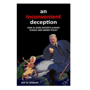 An Inconvenient Deception: How Al Gore Distorts Climate Science and Energy Policy